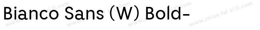 Bianco Sans (W) Bold字体转换
